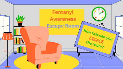 Fentanyl Escape Room